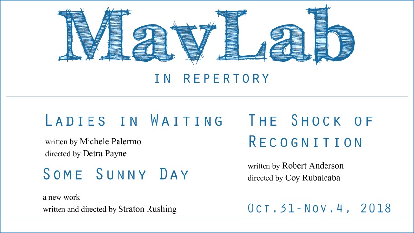 MavLab: Ladies in Waiting & The Shock of Recognition