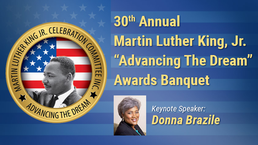 30th Annual Martin Luther King Jr. Advancing the Dream Awards Banquet