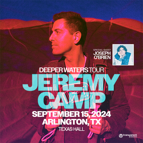 Jeremy Camp at Texas Hall September 15, 2024 with special guest Joseph O'Brien