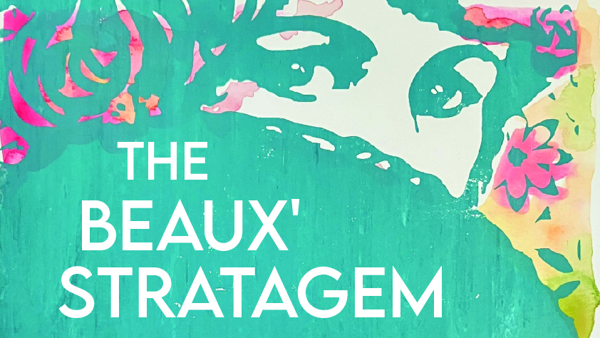 The Beaux' Stratagem